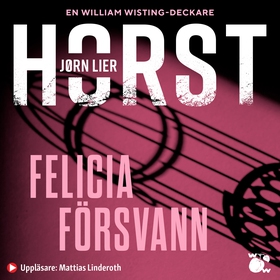 Felicia försvann (ljudbok) av Jørn Lier Horst