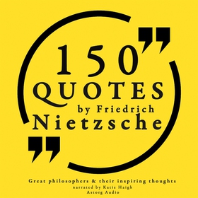 150 Quotes by Friedrich Nietzsche: Great Philos