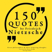 150 Quotes by Friedrich Nietzsche: Great Philosophers &amp; Their Inspiring Thoughts