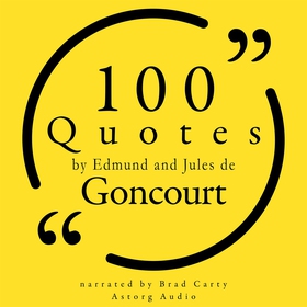 100 Quotes by Edmond and Jules de Goncourt (lju