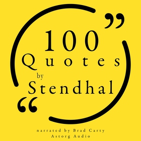 100 Quotes by Stendhal (ljudbok) av Stendhal, S