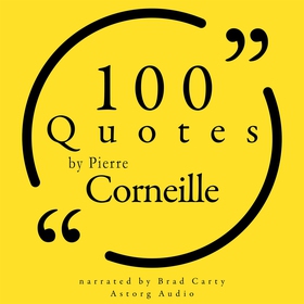 100 Quotes by Pierre Corneille (ljudbok) av Pie