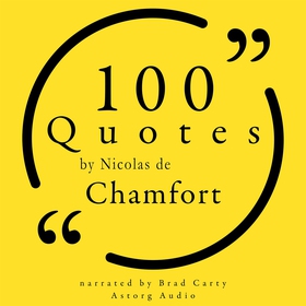 100 Quotes by Nicolas de Chamfort (ljudbok) av 