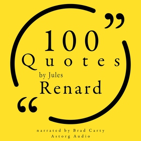 100 Quotes by Jules Renard (ljudbok) av Jules R