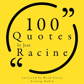 100 Quotes by Jean Racine (ljudbok) av Jean Rac