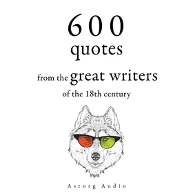 600 Quotations from the Great 18th Century Writ