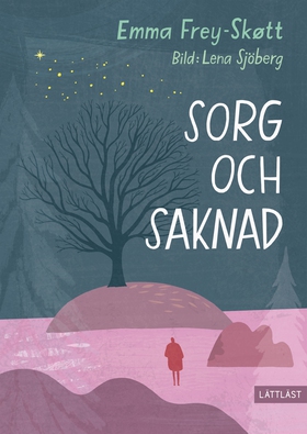 Sorg och saknad (lättläst) (e-bok) av Emma Emma
