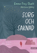 Sorg och saknad (lättläst)