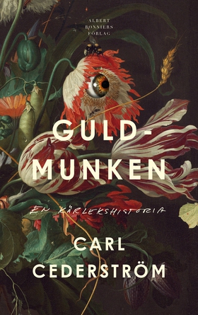 Guldmunken : en kärlekshistoria (e-bok) av Carl