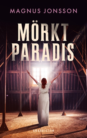 Mörkt paradis (e-bok) av Magnus Jonsson