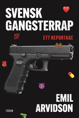 Svensk gangsterrap : ett reportage (e-bok) av E