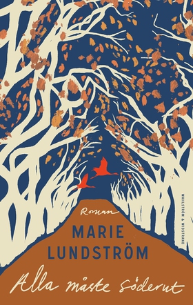 Alla måste söderut (e-bok) av Marie Lundström