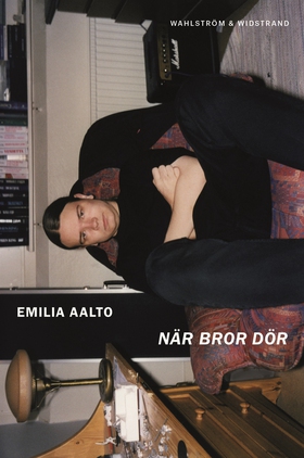 När bror dör (e-bok) av Emilia Aalto