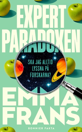 Expertparadoxen : ska jag alltid lyssna på fors