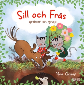 Sill och fräs gräver en grop (e-bok) av Moa Gra
