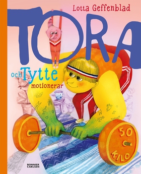 Tora och Tytte motionerar (e-bok) av Lotta Geff