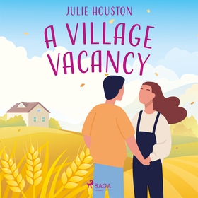 A Village Vacancy (ljudbok) av Julie Houston