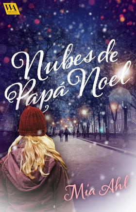 Nubes de Pápa Noel (e-bok) av Mia Ahl