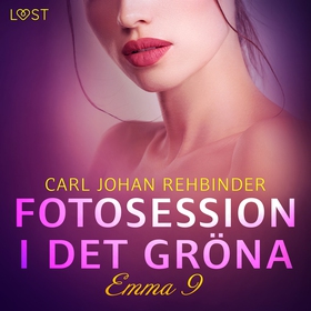 Emma 9: Fotosession i det gröna - erotisk novel