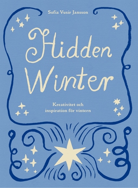 Hidden Winter: Kreativitet och inspiration för 