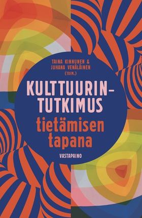 Kulttuurintutkimus tietämisen tapana (e-bok) av