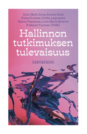 Hallinnon tutkimuksen tulevaisuus (e-bok) av 