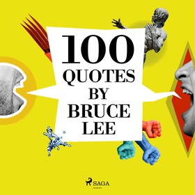 100 Quotes by Bruce Lee (ljudbok) av Bruce Lee