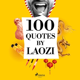 100 Quotes by Laozi (ljudbok) av Lao Zi