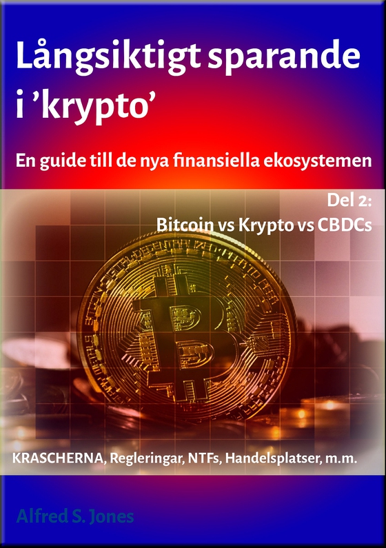 Långsiktigt Sparande i Kryptovalutor - Del 2: FIAT vs KRYPTO vs CBDS:s