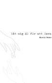 låt mig dö för att leva