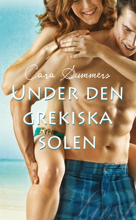 Under den grekiska solen (e-bok) av Cara Summer
