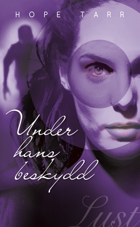 Under hans beskydd (e-bok) av Hope Tarr