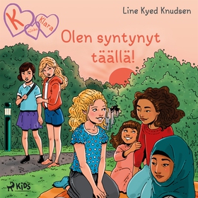 K niinku Klara 23 - Olen syntynyt täällä! (ljud