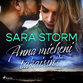 Anna mieheni takaisin! (ljudbok) av Sara Storm