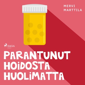 Parantunut hoidosta huolimatta (ljudbok) av Mer