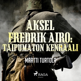 Aksel Fredrik Airo: Taipumaton kenraali (ljudbo