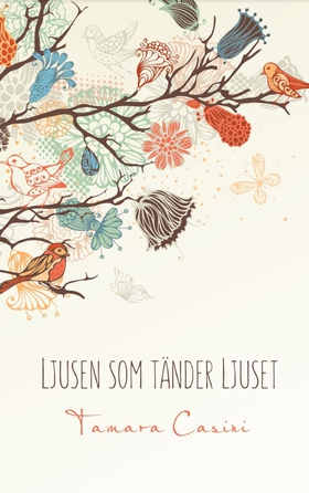 Ljusen som tänder Ljuset (e-bok) av Tamara Casi