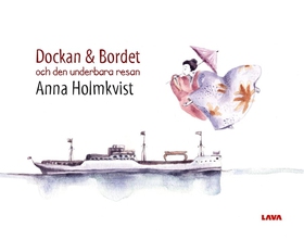 Dockan & bordet och den underbara resan (e-bok)