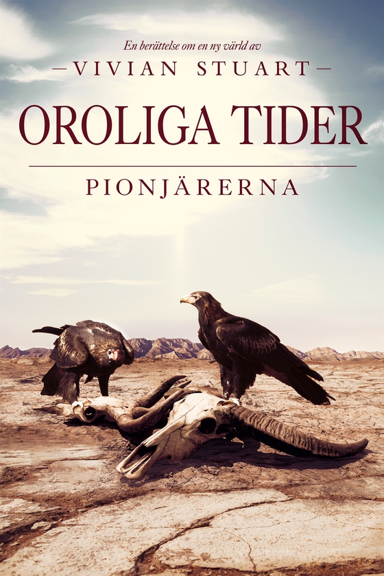 Oroliga tider: Pionjärerna 9