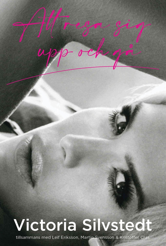 Victoria Silvstedts självbiografi - Att resa sig upp och gå