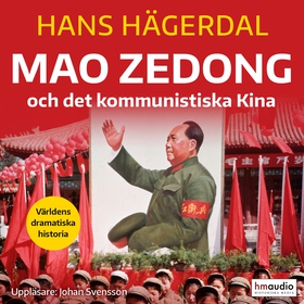 Mao Zedong och det kommunistiska Kina (ljudbok)