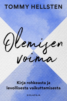 Olemisen voima (e-bok) av Tommy Hellsten