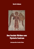 Den Sociala Världen som Mysteriecentrum: Antroposofins Sociala Vision