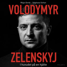 Volodymyr Zelenskyj. I huvudet på en hjälte (lj