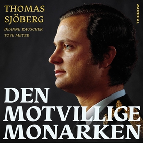 Den motvillige monarken (ljudbok) av Thomas Sjö