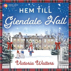 Hem till Glendale Hall (ljudbok) av Victoria Wa