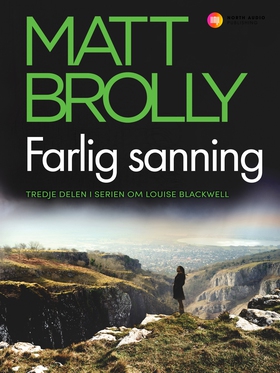 Farlig sanning (e-bok) av Matt Brolly