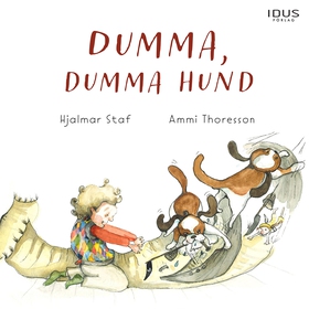 Dumma, dumma hund (ljudbok) av Hjalmar Staf
