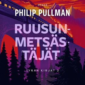 Ruusunmetsästäjät (ljudbok) av Philip Pullman