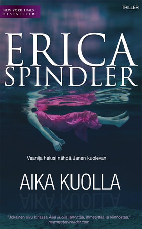 Aika Kuolla (e-bok) av Erica Spindler